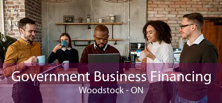 Government Business Financing Woodstock - ON
