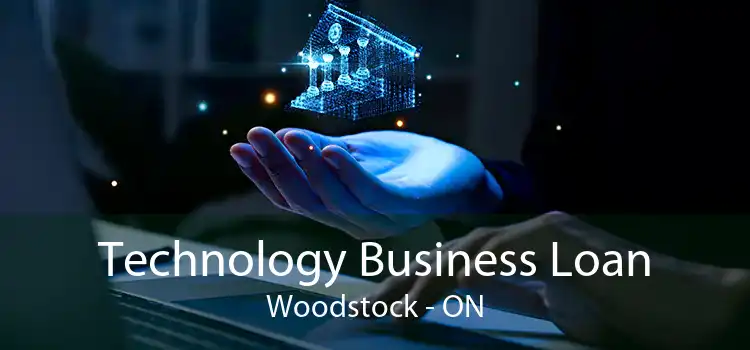 Technology Business Loan Woodstock - ON